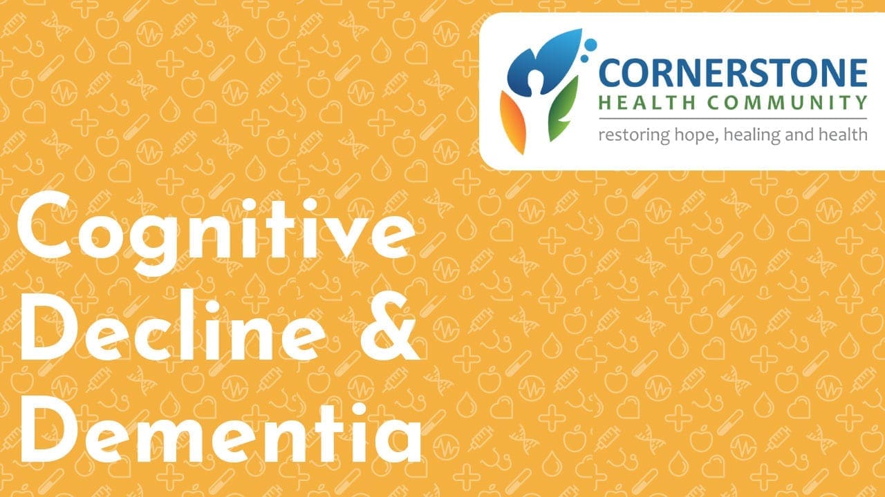 Treating Cognitive Decline and Dementia › Cornerstone Health Community